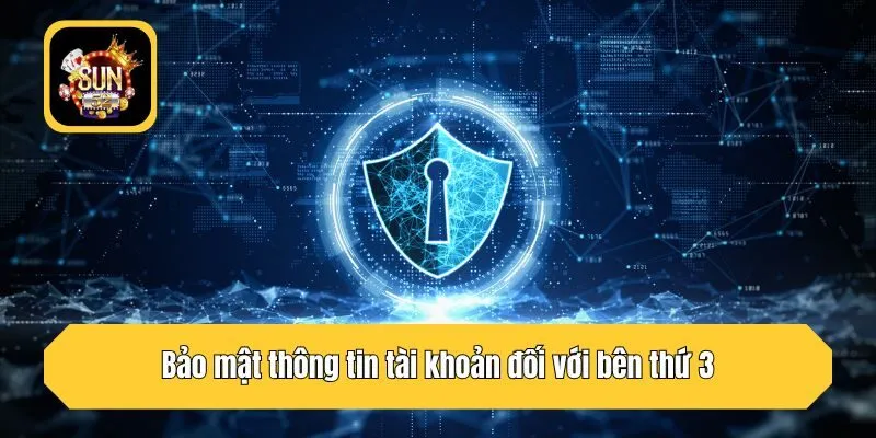 Bảo mật thông tin tài khoản đối với bên thứ 3