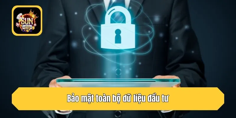 Bảo mật toàn bộ dữ liệu đầu tư