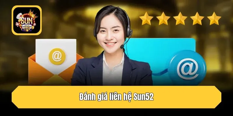 Đánh giá liên hệ Sun52