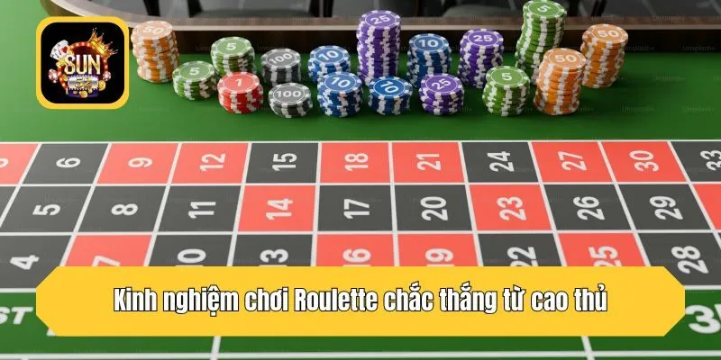 Kinh nghiệm chơi Roulette chắc thắng từ cao thủ
